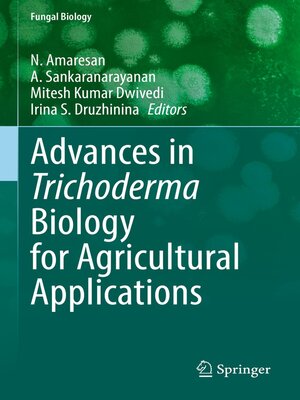 cover image of Advances in Trichoderma Biology for Agricultural Applications